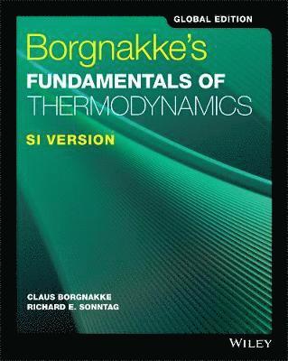 Claus Borgnakke, Richard E. Sonntag - Borgnakke's Fundamentals of Thermodynamics, Global Edition SI Version, Häftad