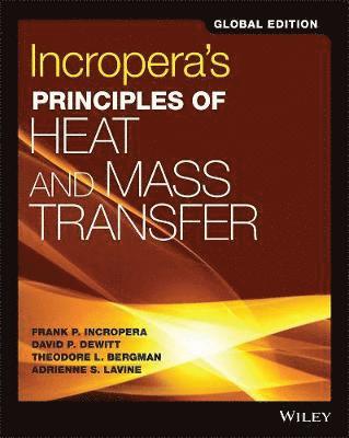 Incropera's Principles of Heat and Mass Transfer, Global Edition 1