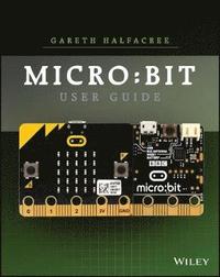 bokomslag The Official BBC micro:bit User Guide