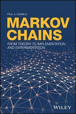 Paul A. Gagniuc - Markov Chains, Inbunden