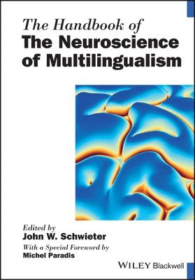 Handbook of the Neuroscience of Multilingualism