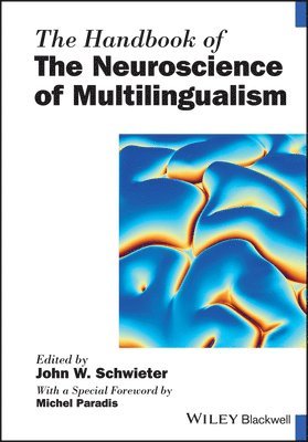 The Handbook of the Neuroscience of Multilingualism 1