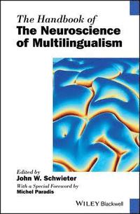 bokomslag The Handbook of the Neuroscience of Multilingualism