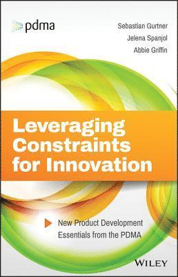 bokomslag Leveraging Constraints for Innovation