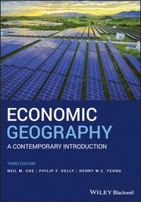 bokomslag Economic Geography: A Contemporary Introduction
