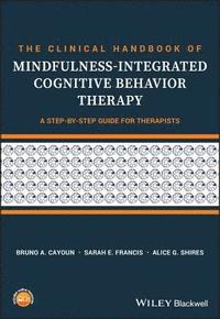 bokomslag The Clinical Handbook of Mindfulness-integrated Cognitive Behavior Therapy