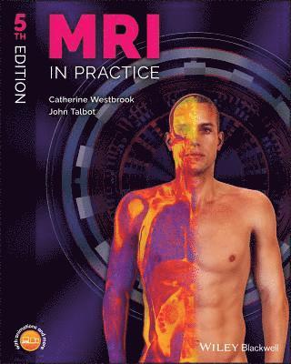 Catherine Westbrook, John Talbot - MRI in Practice, Häftad