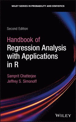Samprit Chatterjee, Jeffrey S. Simonoff, Samprit (New York University) Chatterjee, Jeffrey S. (New York University) Simonoff, Jeffrey S Simonoff - Handbook of Regression Analysis With Applications in R, Inbunden