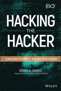 bokomslag Hacking the Hacker: Learn From the Experts Who Take Down Hackers