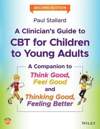 bokomslag A Clinician's Guide to CBT for Children to Young Adults