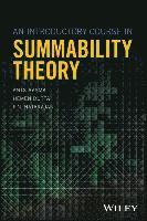 An Introductory Course in Summability Theory 1