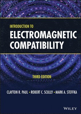 Clayton R. Paul, Robert C. Scully, Mark A. Steffka - Introduction to Electromagnetic Compatibility, Inbunden