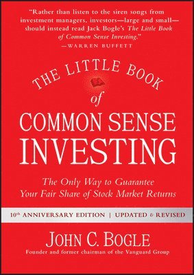 John C. Bogle - Little Book of Common Sense Investing, Inbunden