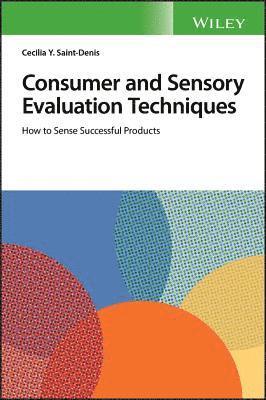 Consumer and Sensory Evaluation Techniques 1