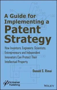 bokomslag A Guide for Implementing a Patent Strategy