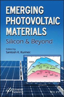Santosh K. Kurinec - Emerging Photovoltaic Materials, Inbunden
