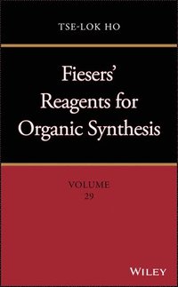 bokomslag Fiesers' Reagents for Organic Synthesis, Volume 29