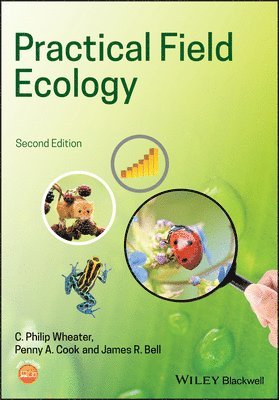 C. Philip Wheater, James R. Bell, Penny A. Cook - Practical Field Ecology, Häftad