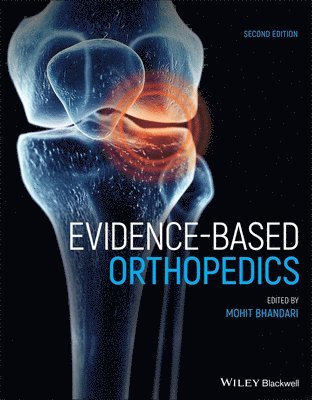 Mohit Bhandari - Evidence-Based Orthopedics, Inbunden