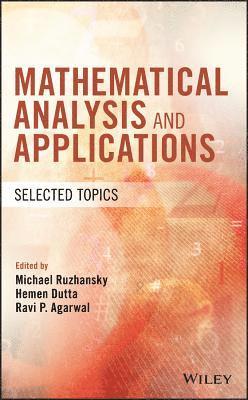 Michael Ruzhansky, Hemen Dutta, Ravi P. Agarwal - Mathematical Analysis and Applications, Inbunden