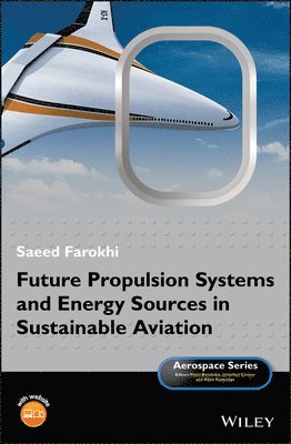 bokomslag Future Propulsion Systems and Energy Sources in Sustainable Aviation