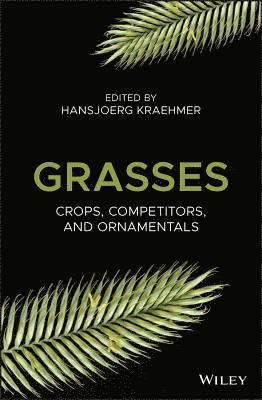 Hansjoerg Kraehmer, Germany) Kraehmer, Hansjoerg (Bayer Crop Science - Grasses, Inbunden