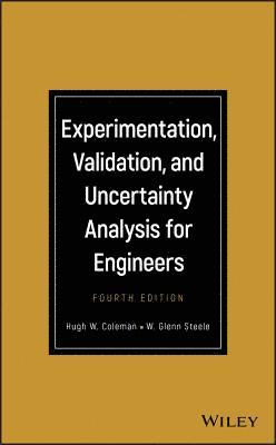 Experimentation, Validation, and Uncertainty Analysis for Engineers 1