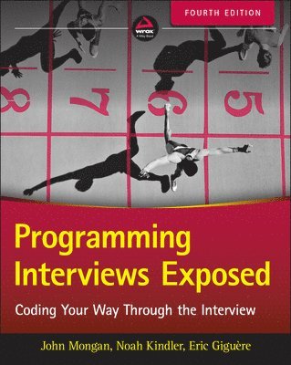 John Mongan, Noah Suojanen Kindler, Eric Giguère, Eric Giguere - Programming Interviews Exposed, Häftad