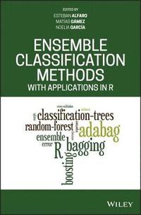 bokomslag Ensemble Classification Methods with Applications in R