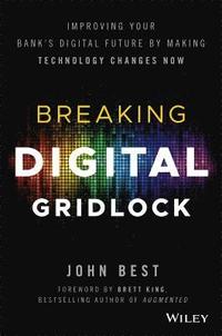 bokomslag Breaking Digital Gridlock, + Website