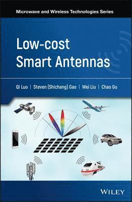 Qi Luo, Steven Shichang Gao, Wei Liu, Chao Gu - Low-cost Smart Antennas, Inbunden