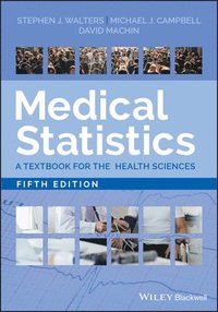 bokomslag Medical Statistics - A Textbook for the Health Sciences, Fifth Edition