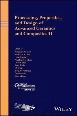 bokomslag Processing, Properties, and Design of Advanced Ceramics and Composites II