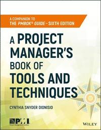 bokomslag A Project Manager's Book of Tools and Techniques