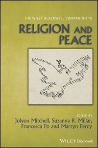 bokomslag The Wiley Blackwell Companion to Religion and Peace