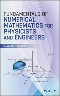 bokomslag Fundamentals of Numerical Mathematics for Physicists and Engineers
