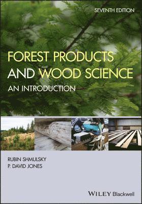 Rubin Shmulsky, P. David Jones, Rubin (Mississippi State University) Shmulsky, P David Jones - Forest Products and Wood Science, Inbunden