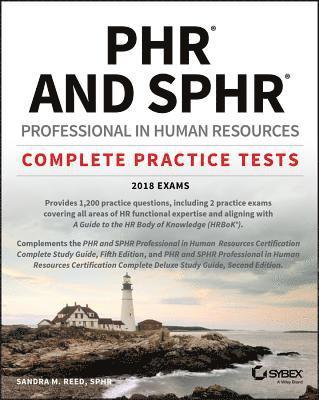 PHR and SPHR Professional in Human Resources Certification Complete Practice Tests 1