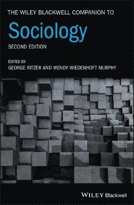 George Ritzer, Wendy Wiedenhoft Murphy - Wiley Blackwell Companion to Sociology, Inbunden