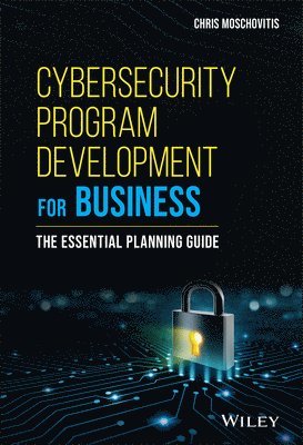 bokomslag Cybersecurity Program Development for Business