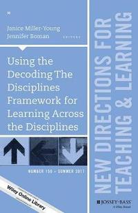 bokomslag Using the Decoding The Disciplines Framework for Learning Across the Disciplines