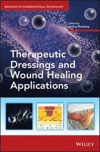 bokomslag Therapeutic Dressings and Wound Healing Applications