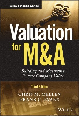 Chris M. Mellen, Frank C. Evans, Chris M Mellen, Frank C Evans - Valuation for M&A, Inbunden