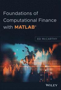 bokomslag Foundations of Computational Finance with MATLAB