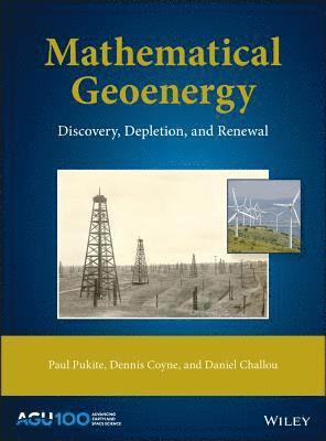 Paul Pukite, Dennis Coyne, Daniel Challou, Paul (United Defense) Pukite - Mathematical Geoenergy, Inbunden