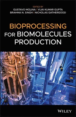 Bioprocessing for Biomolecules Production 1