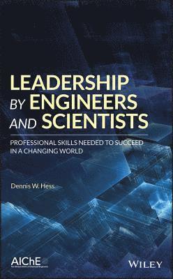 Leadership by Engineers and Scientists 1