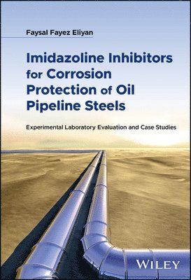 bokomslag Imidazoline Inhibitors for Corrosion Protection of Oil Pipeline Steels