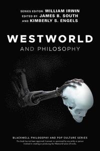 bokomslag Westworld and Philosophy