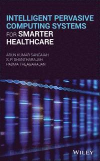 bokomslag Intelligent Pervasive Computing Systems for Smarter Healthcare